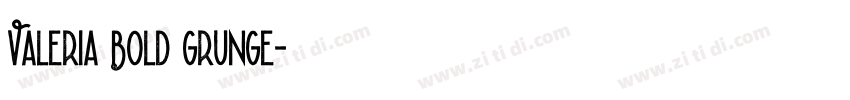 Valeria Bold Grunge字体转换